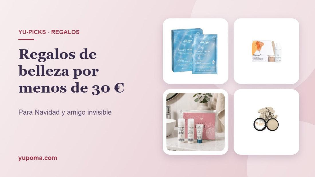 Regalos de belleza por menos de 30 €